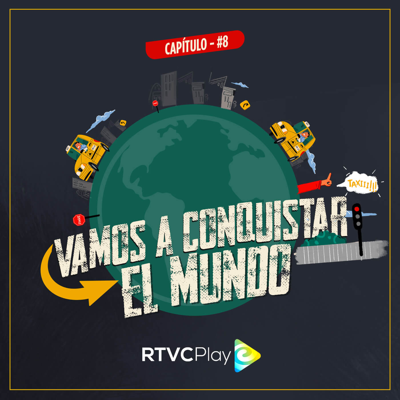 Escucha ahora Vamos a conquistar el mundo, capítulo 8 del pódcast original de la plataforma de streaming RTVCPlay, Relatos Amarillos