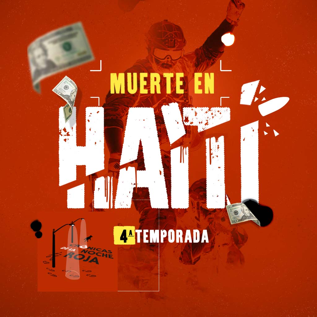 Crónicas de la noche roja - Haití, matar al presidente