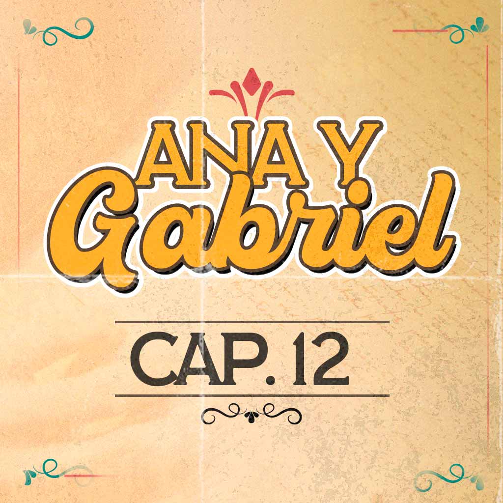 Escucha ahora el capítulo 12 de Ana y Gabriel en RTVCPlay