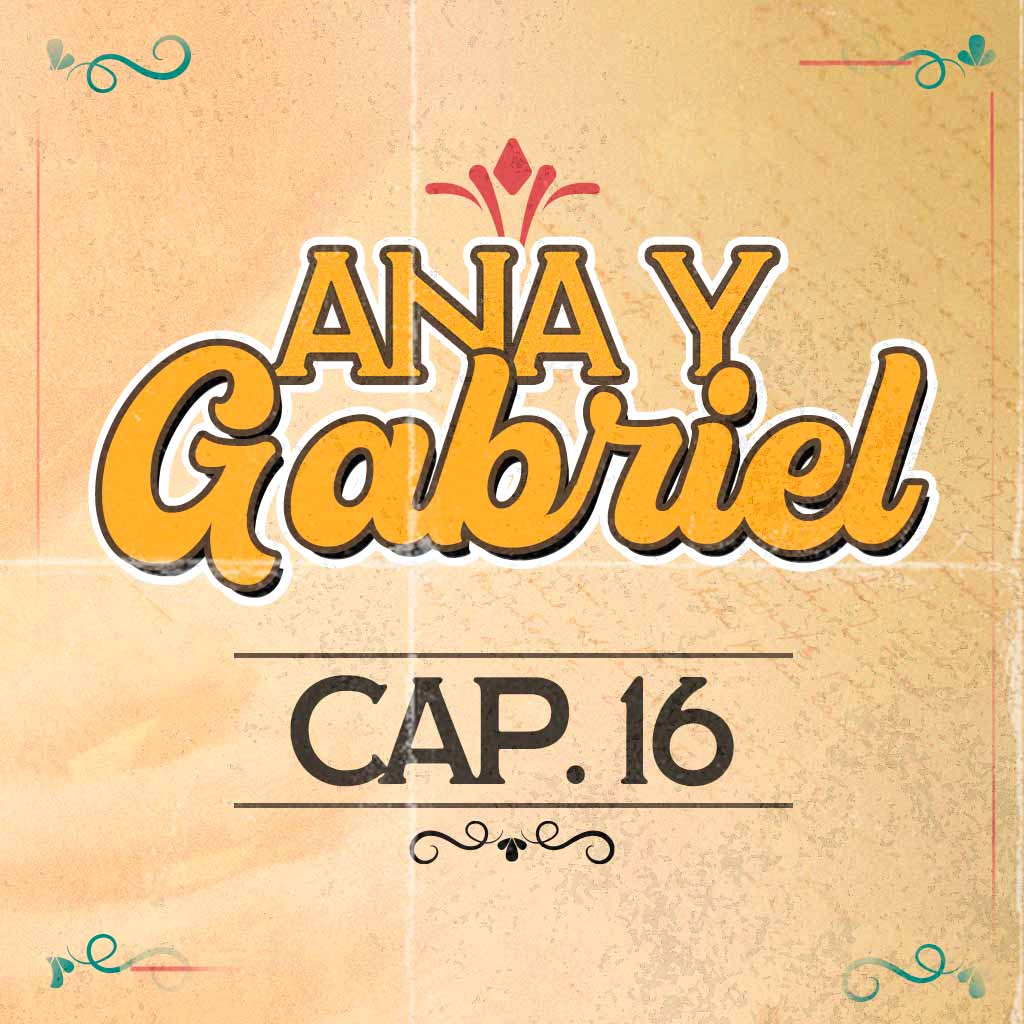Escucha ahora el capítulo 16 de Ana y Gabriel en RTVCPlay