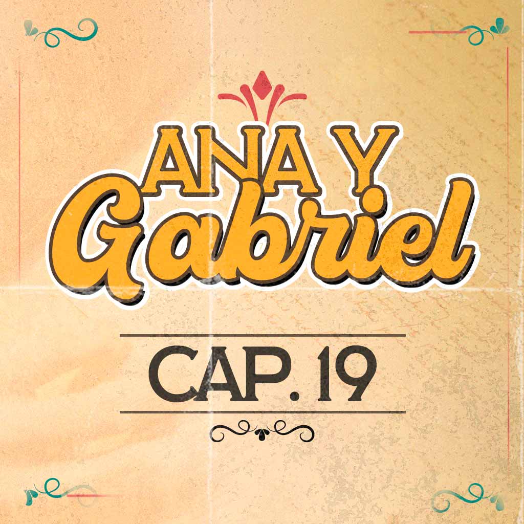 Escucha ahora el capítulo 19 de Ana y Gabriel en RTVCPlay