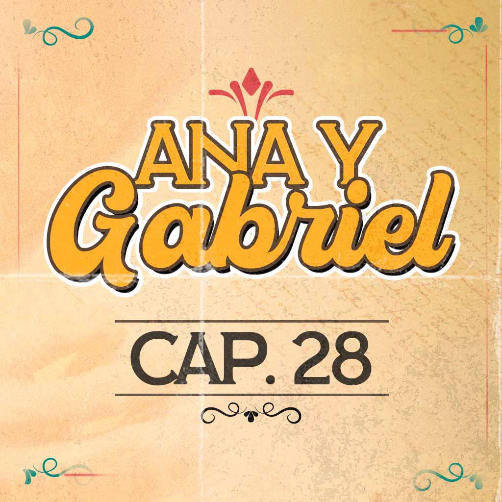 Escucha ahora el capítulo 28 de Ana y Gabriel en RTVCPlay