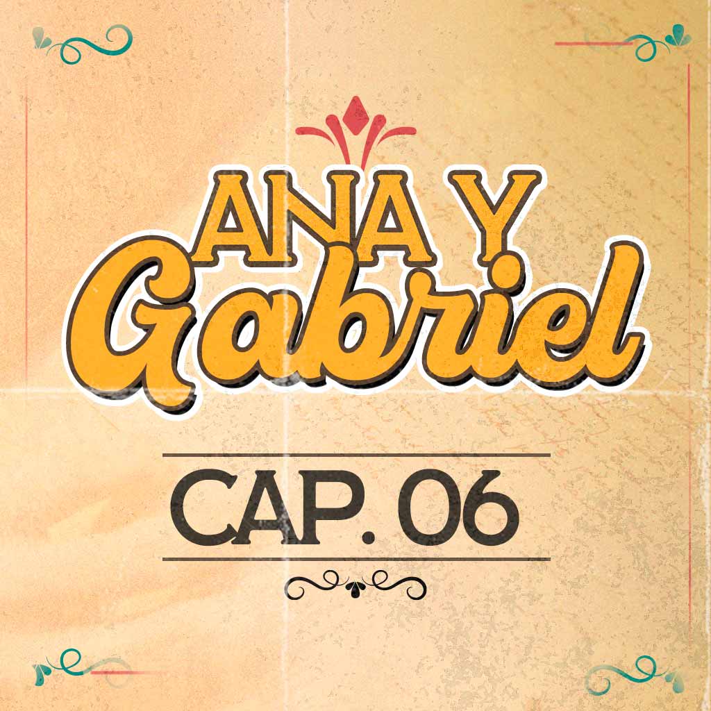 Escucha ahora el sexto capítulo de Ana y Gabriel en RTVCPlay