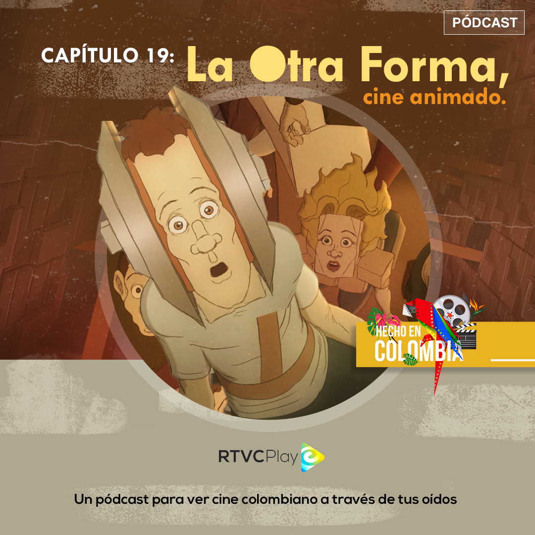 Escucha ahora el capítulo "La otra forma, cine animado" de Hecho en Colombia Pódcast, disponible ahora en la plataforma de streaming RTVCPlay