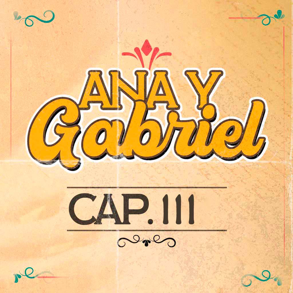 Escucha ahora el capítulo 111 de Ana y Gabriel en RTVCPlay 