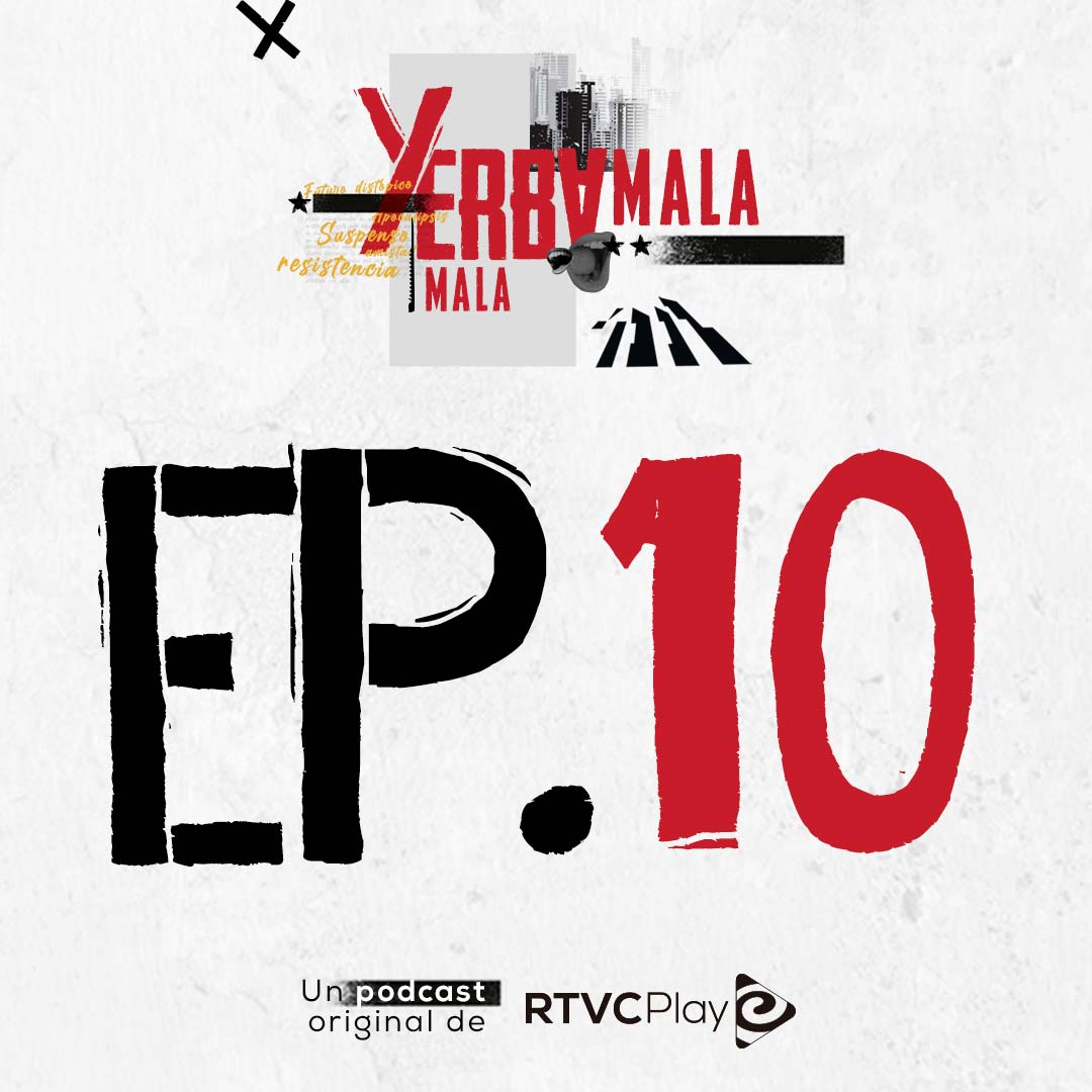 Yerbamala, pódcast original de RTVCPlay