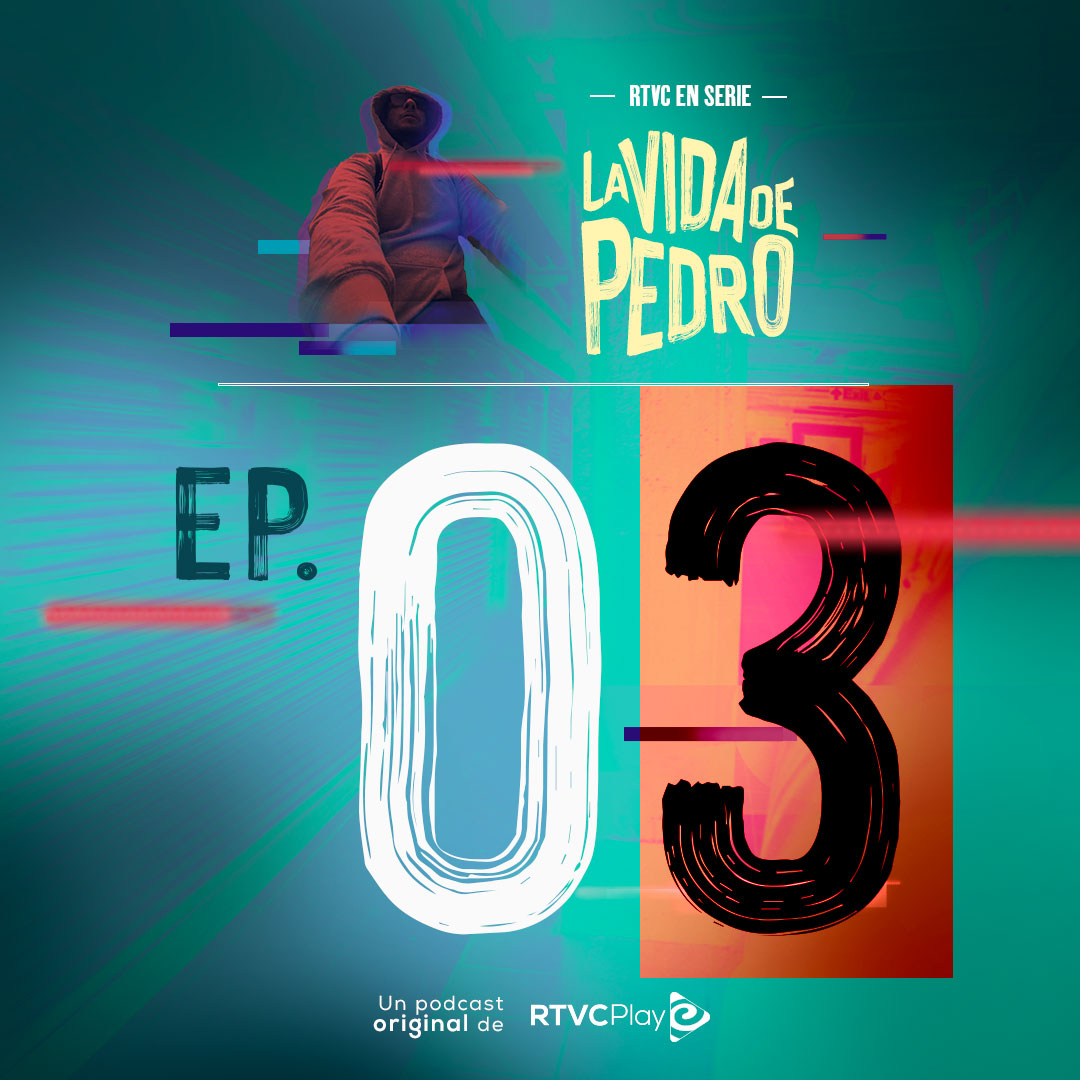 Escucha ahora el tercer capítulo de La vida de Pedro en la plataforma de streaming RTVCPlay