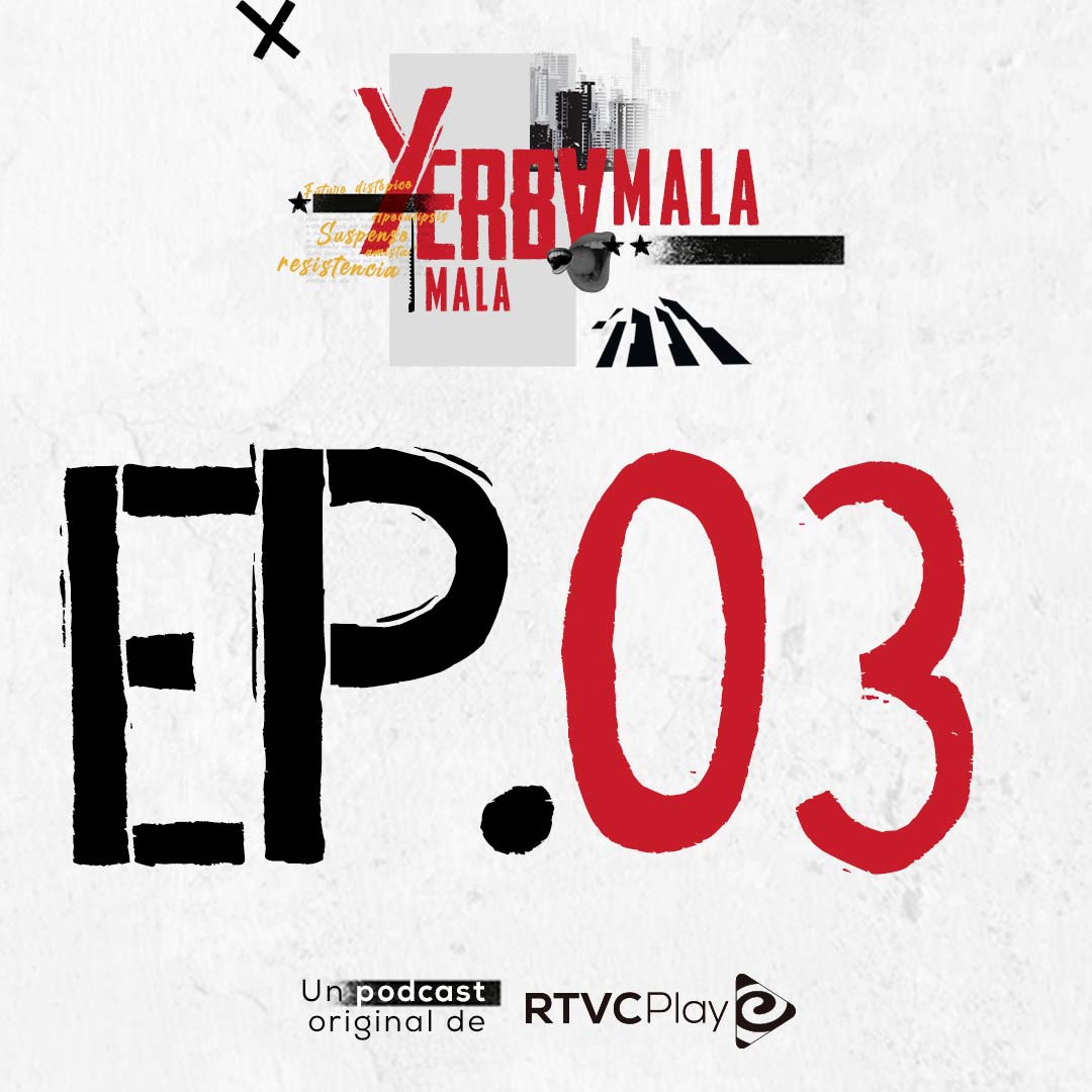 Yerbamala, pódcast original de RTVCPlay