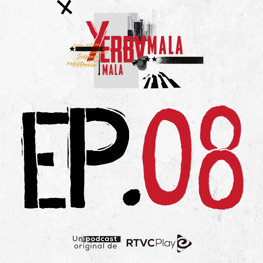Yerbamala, pódcast original de RTVCPlay