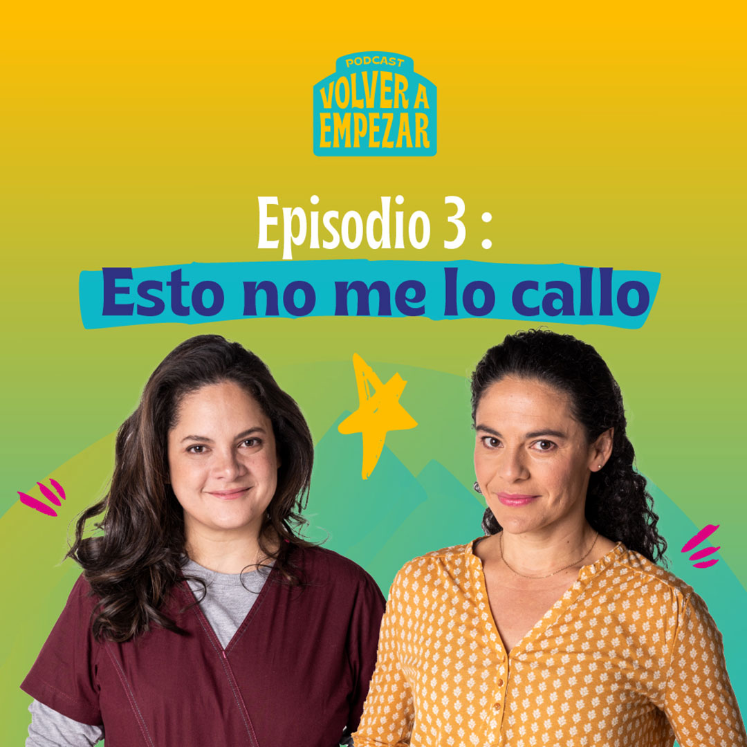 Escucha ahora “Esto no me lo callo”, tercer capítulo de Volver a empezar en RTVCPlay