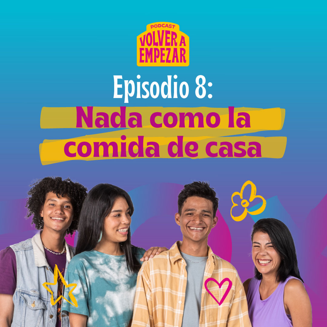 Escucha ahora “Nada como la comida de casa”, octavo capítulo de Volver a empezar en RTVCPlay