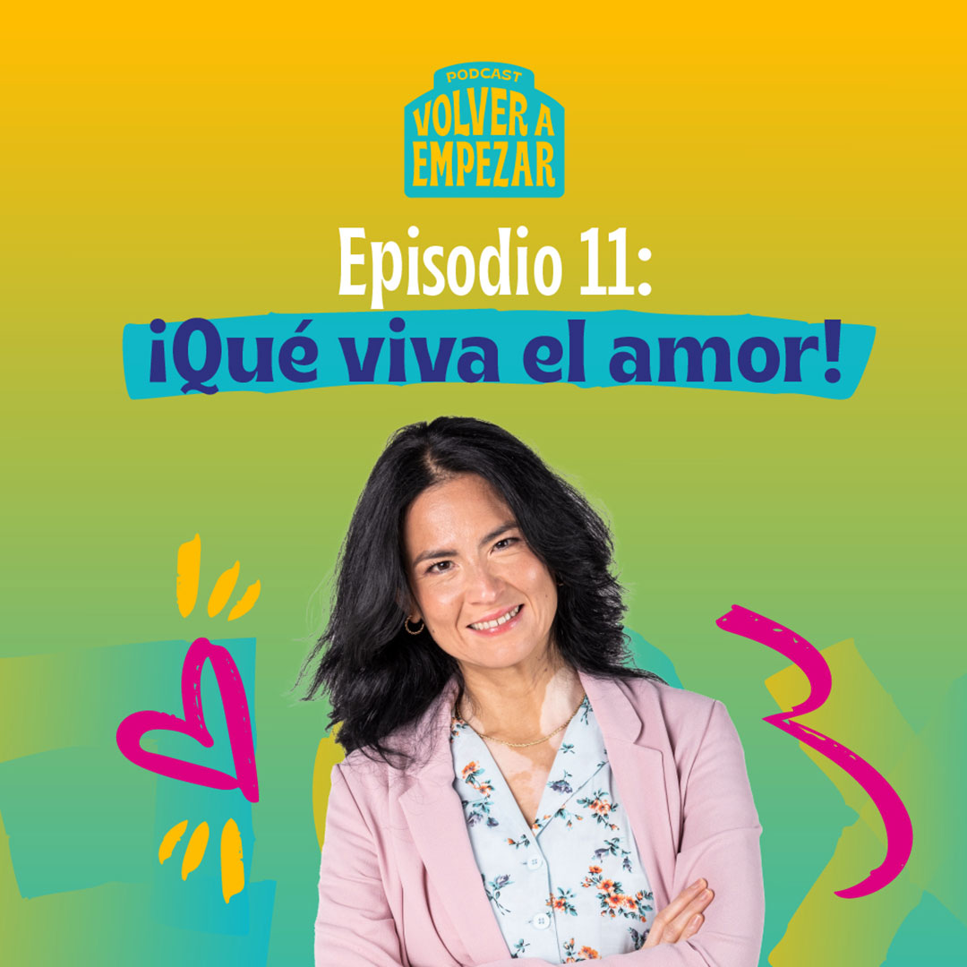 Escucha ahora “¡Qué viva el amor!”, onceavo capítulo de Volver a empezar en RTVCPlay