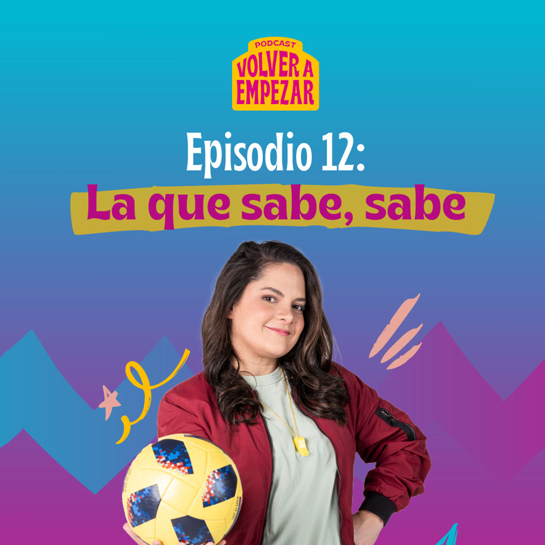 Escucha ahora “La que sabe, sabe”, doceavo capítulo de Volver a empezar en RTVCPlay