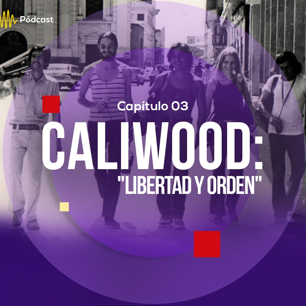 Escucha ahora el capítulo 3 de Hecho en Colombia Pódcast sobre Caliwood