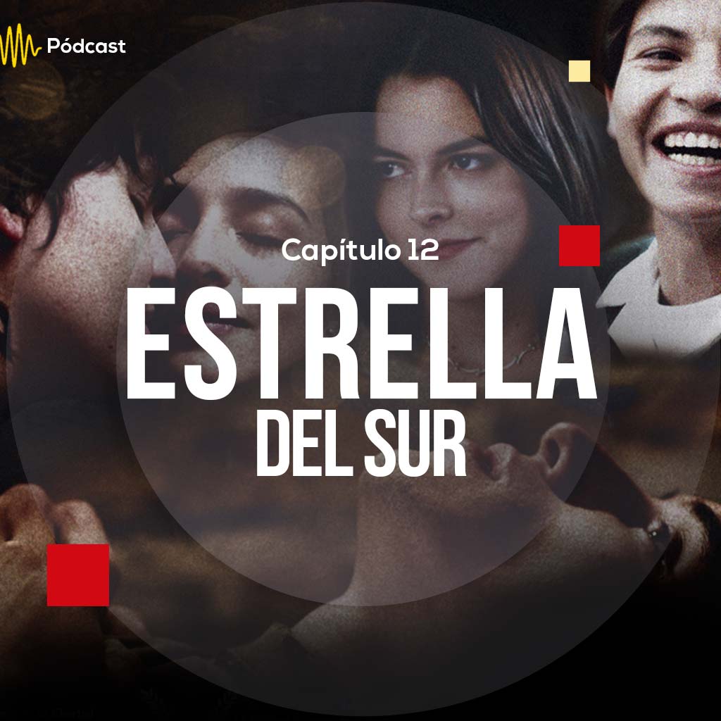 Escucha ahora el capítulo 12 de Hecho en Colombia Pódcast sobre la película Estrella del sur