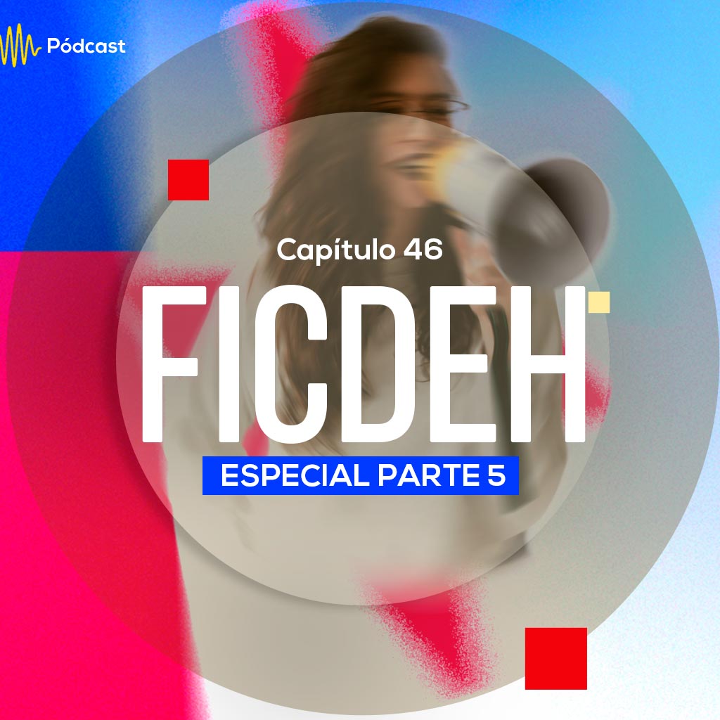 Escucha ahora el capítulo 46 de Hecho en Colombia Pódcast sobre FICDEH
