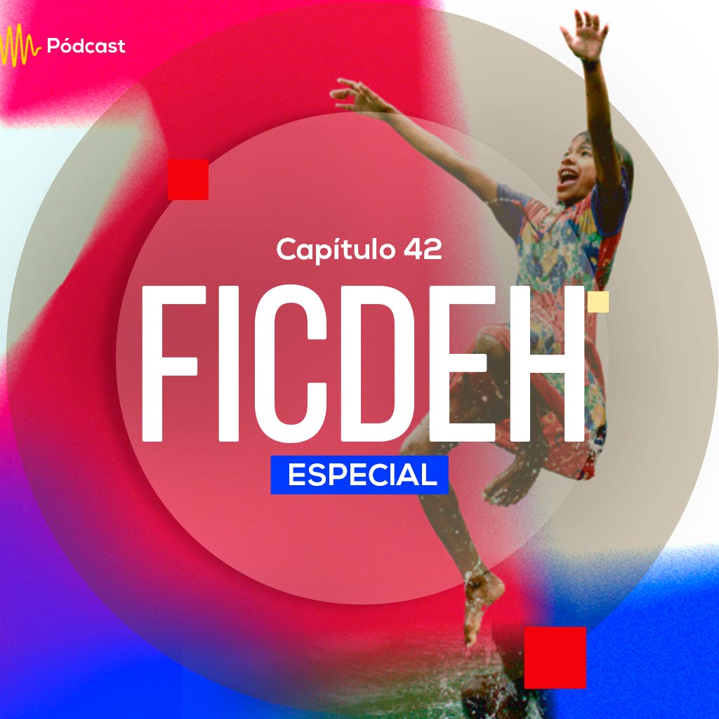 Escucha ahora el capítulo 42 de Hecho en Colombia Pódcast sobre FICDEH