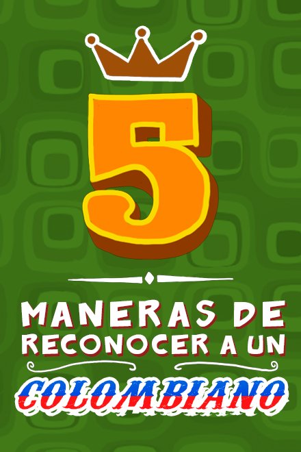 Póster de 5 maneras de reconocer a un colombiano
