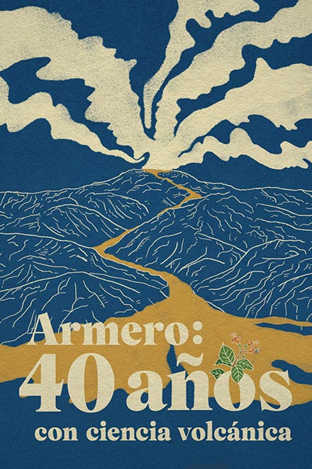 Póster Armero: 40 años con ciencia volcánica, documental colombiano disponible ahora en RTVCPlay