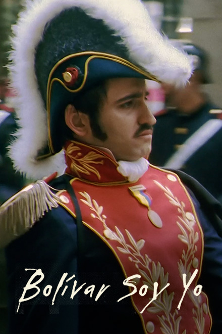 Póster oficial película Bolívar soy yo de Jorge Alí Triana