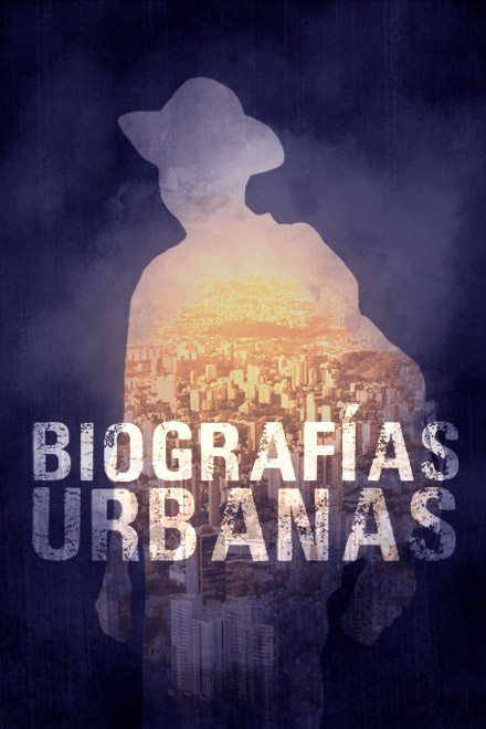 Póster Biografías urbanas, serie colombiana completa en RTVCPlay