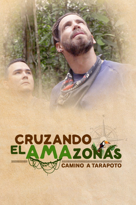 Poster oficial de Cruzando el Amazonas, serie documental disponible en RTVCPlay