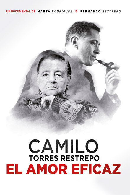 Póster oficial Camilo Torres Restrepo, el amor eficaz, documental colombiano completo