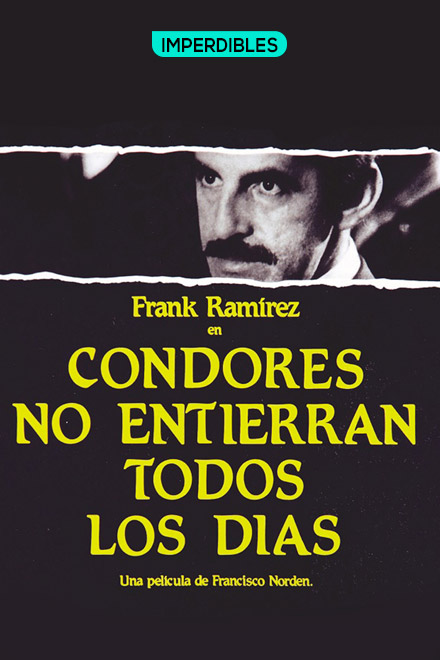 Póster Cóndores no entierran todos los días, película de ficción colombiana disponible en RTVCPlay