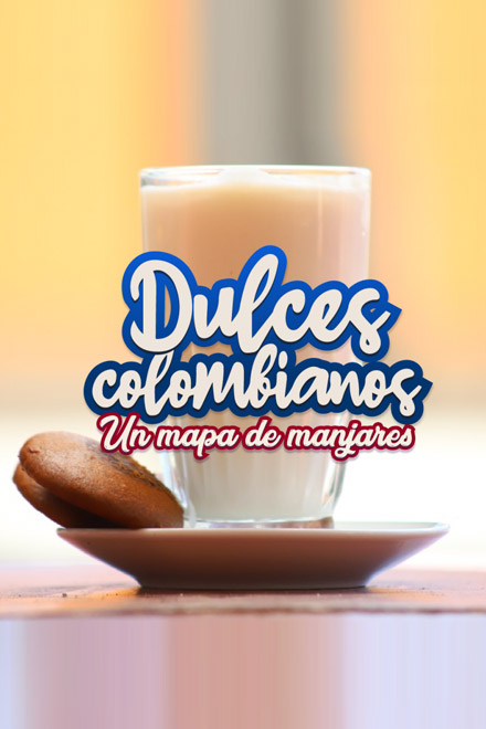 Póster de Dulces colombianos, dulces colombianos, dulce de leche, arequpe, bocadillo, arroz de leche, panelitas, oblea, gelatina de pata, caramelos, super coco, podcast sobre recetas colombianas, recetas colombianas, podcast de radio nacional