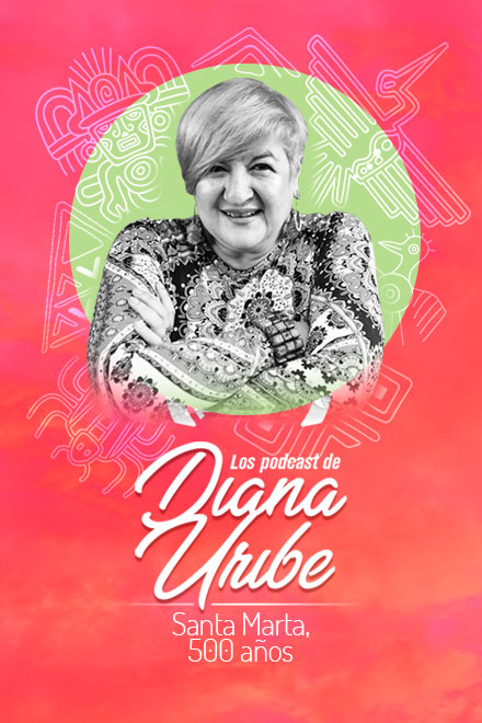 Póster Las historias de Diana Uribe: Santa Marta, 500 años, disponible en RTVCPlay