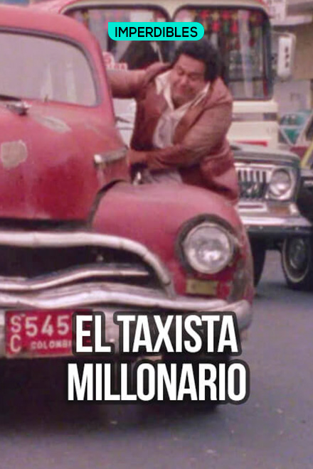 Póster El taxista millonario, película colombiana de ficción