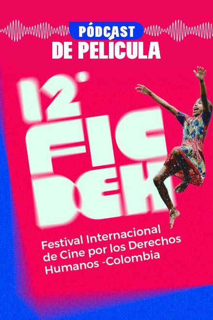 Escucha ahora los pódcast del especial FICDEH en la plataforma de streaming RTVCPlay