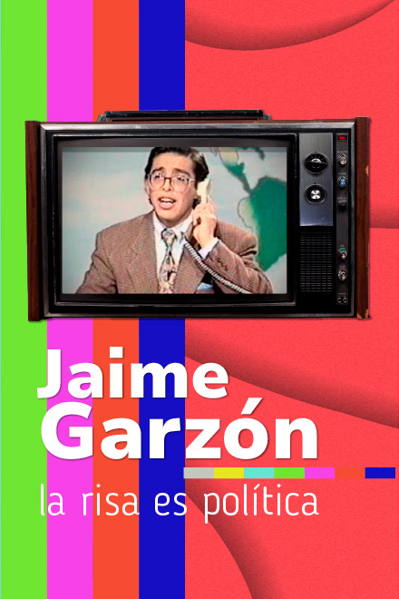 Póster Garzón. La risa es política, documental disponible en RTVCPlay