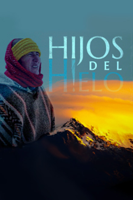 Póster Hijos del hielo, documental colombiano completo, en RTVCPlay