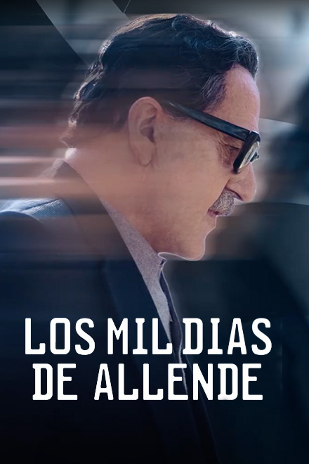 Mira ahora Los mil días de Allende, miniserie documental disponible ahora en la plataforma de streaming de los colombianos: RTVCPlay