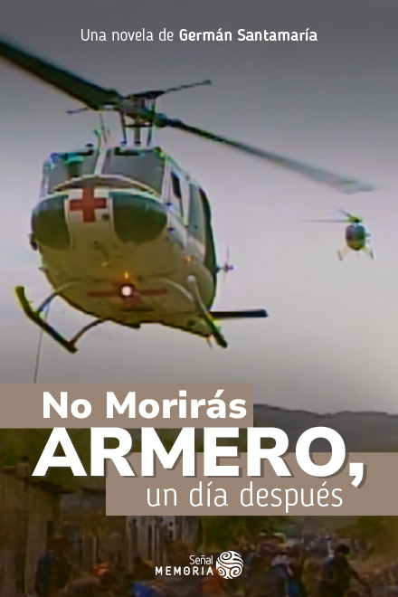 Póster No morirás. Armero, un día después, documental colombiano disponible en RTVCPlay