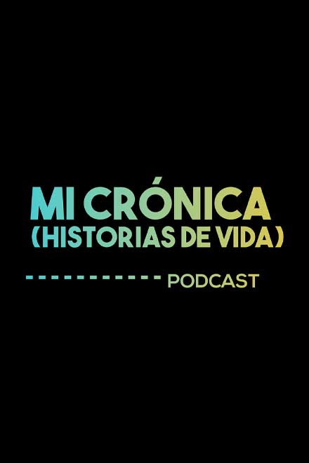 Serie de pódcast Radiónica - Mi crónica, cronicas colombianas, series de podcast, podcast radionica, historias colombianas, series gratis