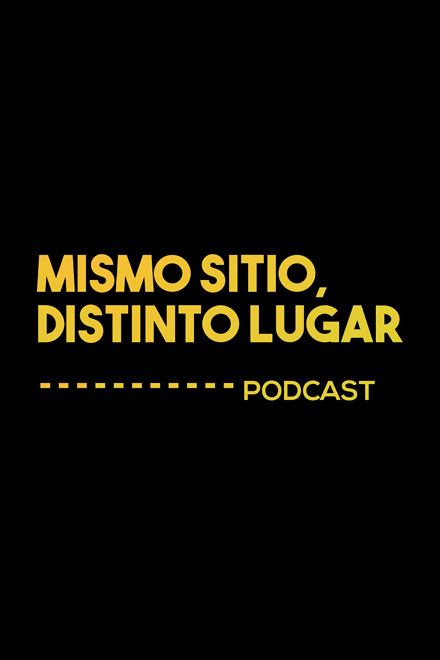 Póster de Mismo Sitio, Distinto Lugar