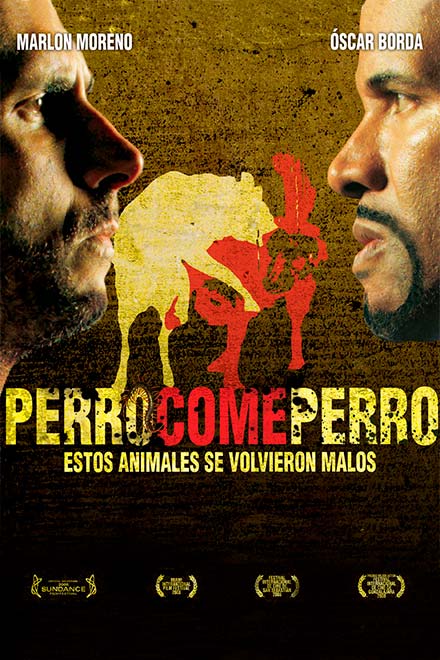 Afiche oficial de Perro come perro, ver perro come perro gratis, ver cine online, cine gratis, cine colombiano