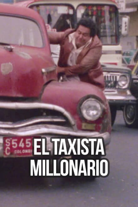 Póster oficial El taxista millonario, película colombiana de ficción 