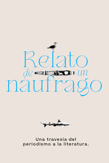 La historia detrás del libro Relato de un Náufrago del nobel Gabriel García Márquez