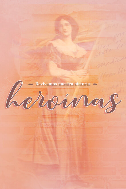 Mira ahora la miniserie Revivamos nuestra historia: Heroínas por la plataforma de streaming RTVCPlay