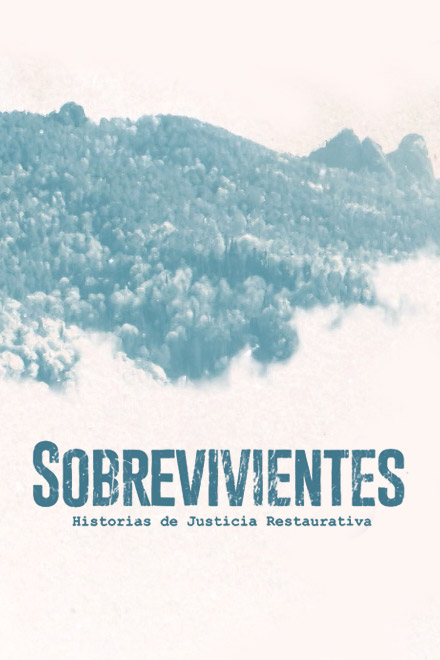 Póster Sobrevivientes, historias de justicia restaurativa, serie documental completa en RTVCPlay