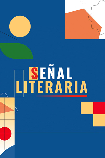 Póster oficial de Señal Literaria, el nuevo programa de RTVC-Sistema de Medios Públicos, disponible en la plataforma de streaming RTVCPlay