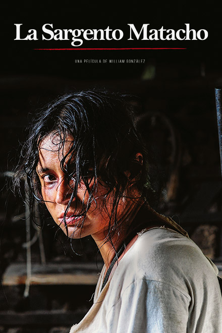 Póster La sargento matacho, película colombiana de ficción