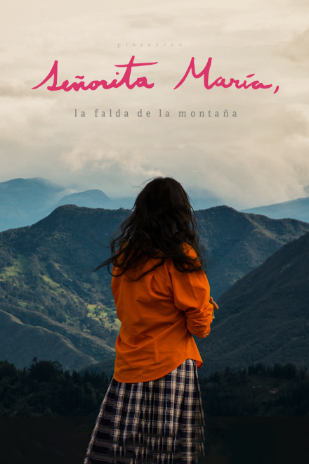 Póster Señorita María, la falda de la montaña, documental colombiano completo en RTVCPlay