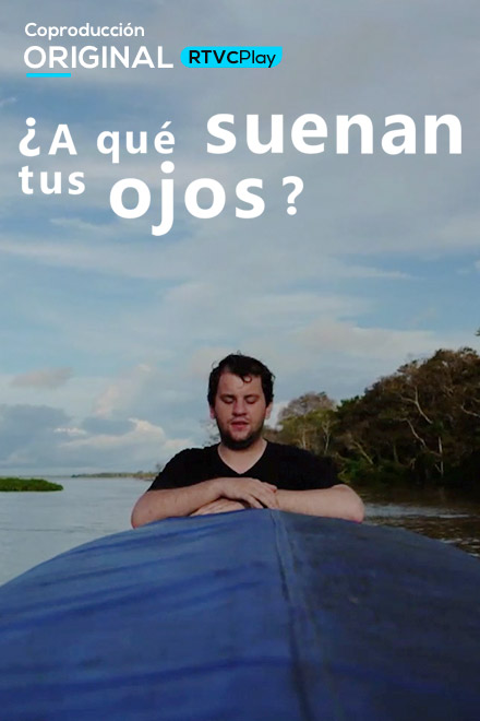 Póster de ¿A qué suenan tus ojos?, documental colombiano disponible en RTVCPlay