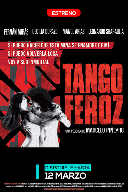 Póster Tango feroz, la leyenda de tanguito, película de ficción argentina disponible en RTVCPlay