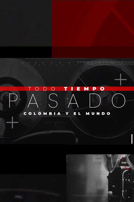 Póster Todo tiempo pasado, serie colombiana disponible en RTVCPlay