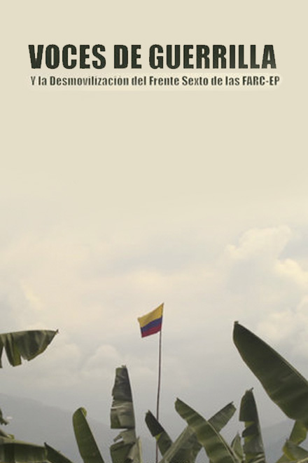 Póster oficial de Voces de guerrilla, documental colombiano disponible ahora en la plataforma de streaming de los colombianos: RTVCPlay